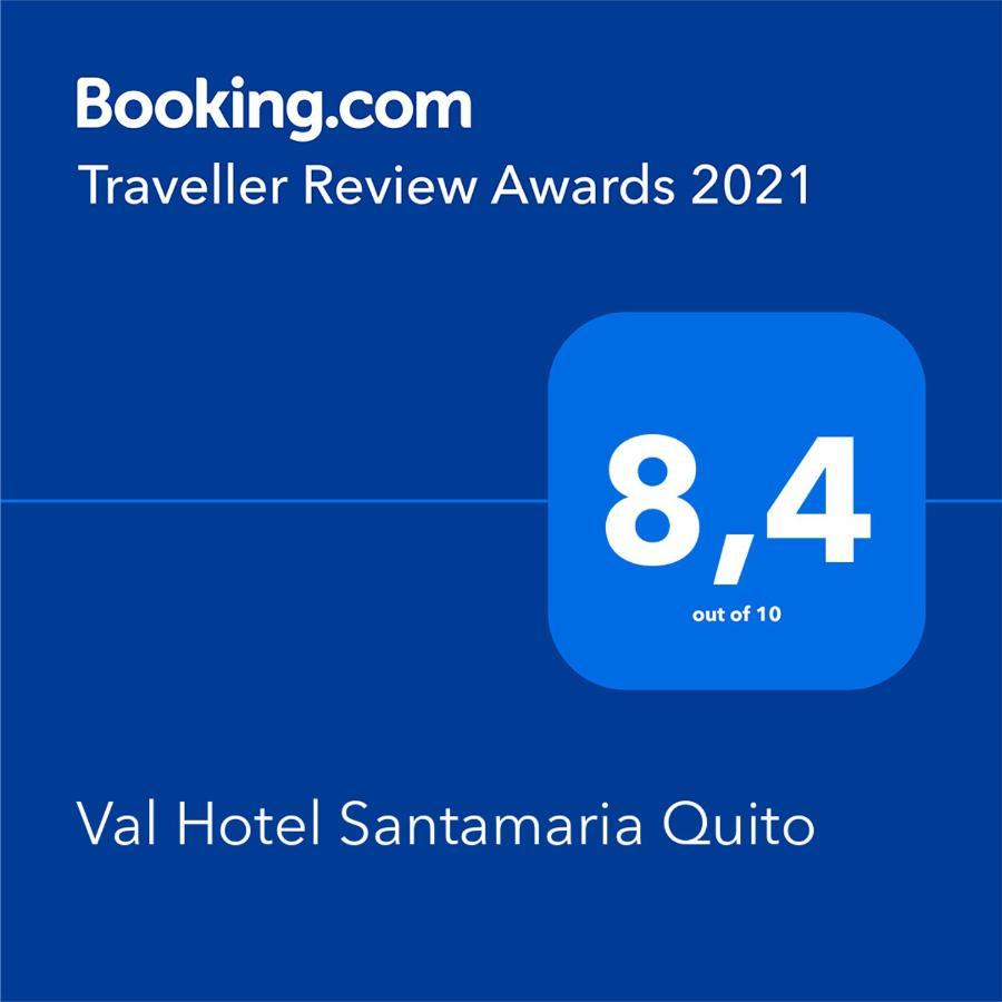 Val Hotel Santamaria Quito Exterior photo